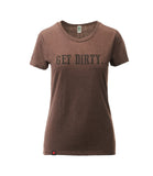 Get Dirty Women's T-Shirt
