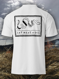 Eat Meat, Or Die T-Shirt